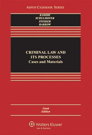 Seller image for Criminal Law and Its Processes: Cases and Materials (Aspen Casebook Series), 9th Edition for sale by Pieuler Store