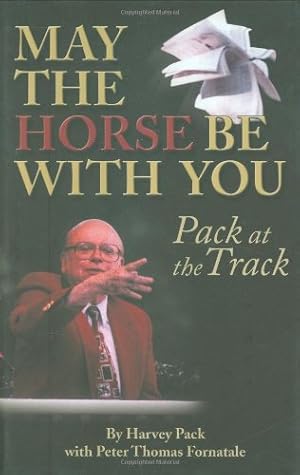Seller image for May The Horse Be With You: Pack at the Track for sale by Pieuler Store