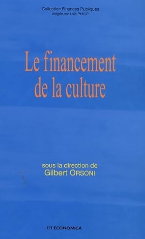 Seller image for Le financement de la culture - Gilbert Orsoni for sale by Book Hmisphres