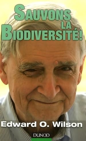 Image du vendeur pour Sauvons la biodiversit? ! - Edward O. Wilson mis en vente par Book Hmisphres