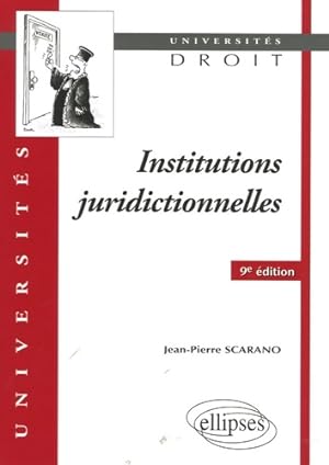Institutions juridictionnelles - Jean-Pierre Scarano