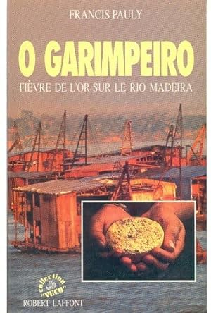 Immagine del venditore per O Garimpeiro - Francis Pauly venduto da Book Hmisphres