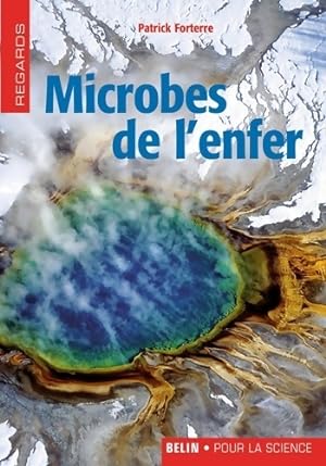 Imagen del vendedor de Microbes de l'enfer - Patrick Forterre a la venta por Book Hmisphres