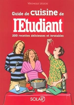 Guide de cuisine de l' tudiant - V ronique Li geois