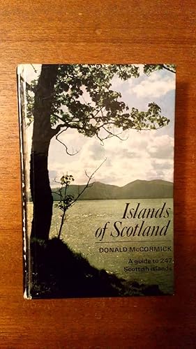 Imagen del vendedor de Islands of Scotland: A guide to 247 Scottish Islands a la venta por Le Plessis Books