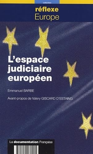 L'espace judiciaire europ?en - Emmanuel Barbe