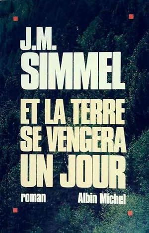 Image du vendeur pour Et la terre se vengera un jour - Johann?s Mario Simmel mis en vente par Book Hmisphres