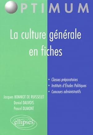 La culture générale en fiches classes préparatoires instituts d'études politiques concours admini...