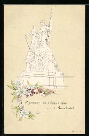 Präge-Künstler-Ansichtskarte Neuchâtel, Monument de la République