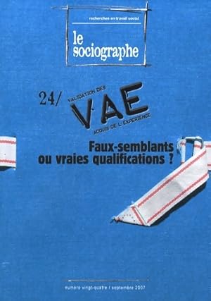 Image du vendeur pour Le sociographe n?24 : Vae : faux-semblants ou vraies qualifications ? - Irts mis en vente par Book Hmisphres