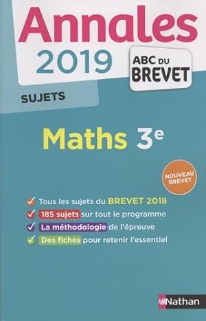 Annales abc du brevet 2019 maths - sujets non corrigés - Carole Feugère