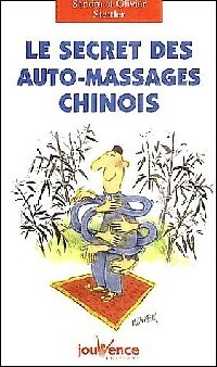 Seller image for Le secret des auto-massages chinois - Olivier Stettler for sale by Book Hmisphres