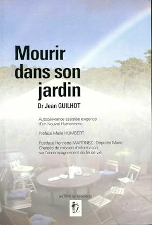 Imagen del vendedor de Mourir dans son jardin - Jean Guilhot a la venta por Book Hmisphres