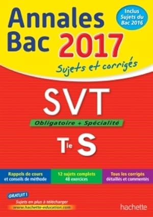 SVT Terminale S Sujets et Corrigés 2017 - Patrice Delguel