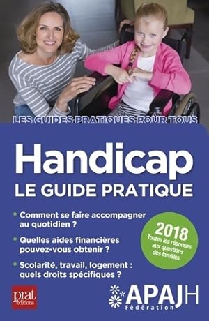 Image du vendeur pour Handicap : Le guide pratique 2018 - Collectif mis en vente par Book Hmisphres