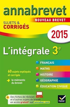 L'int?grale 3e 2015 - Collectif