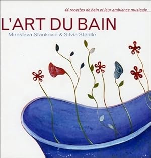 Seller image for L'art du bain - Silvia Steidle for sale by Book Hmisphres