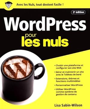 Bild des Verkufers fr Wordpress pour les nuls grand format 2e ?dition - Lisa Sabin-Wilson zum Verkauf von Book Hmisphres