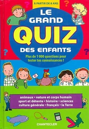 Seller image for Le grand quiz des enfants. Plus de 1000 questions pour tester tes connaissances ! - Emy Geyskens for sale by Book Hmisphres