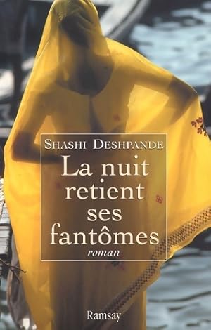 Seller image for La nuit retient ses fant?mes - Shashi Deshpande for sale by Book Hmisphres