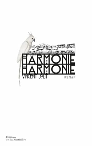 Image du vendeur pour Harmonie harmonie - Vincent Jolit mis en vente par Book Hmisphres