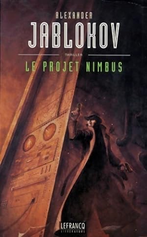Seller image for Le projet Nimbus - Alexander Jablokov for sale by Book Hmisphres