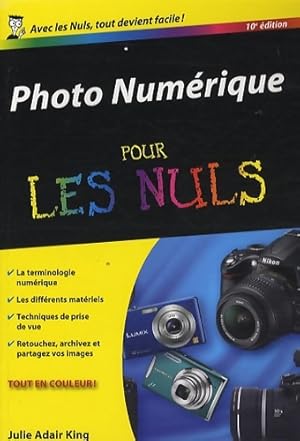 Image du vendeur pour Photo num?rique 10e poche pour les nuls - Julie Adair King mis en vente par Book Hmisphres