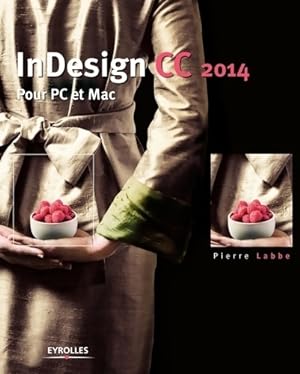 Seller image for Indesign cc : Pour pc et mac - Pierre Labb? for sale by Book Hmisphres