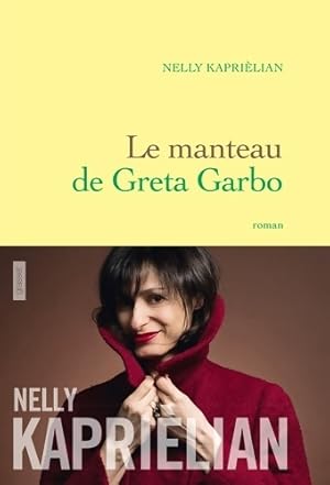 Bild des Verkufers fr Le manteau de greta garbo : Premier roman - Nelly Kaprielian zum Verkauf von Book Hmisphres