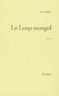 Image du vendeur pour Le loup mongol - Hom?ric mis en vente par Book Hmisphres