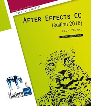 Image du vendeur pour After effects cc (?dition 2016) - pour pc/mac - Bruno Quintin mis en vente par Book Hmisphres