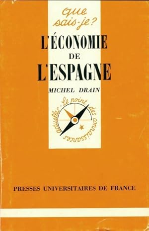 Imagen del vendedor de L'?conomie de l'Espagne - Michel Drain a la venta por Book Hmisphres