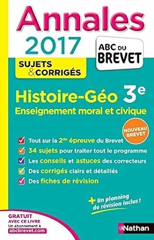Annales 2017 histoire, g?ographie, enseignement moral et civique 3e - L. Genet