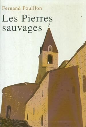 Image du vendeur pour Les pierres sauvages - Fernand Pouillon mis en vente par Book Hémisphères