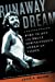 Seller image for Runaway Dream: Born to Run and Bruce Springsteen's American Vision for sale by Pieuler Store