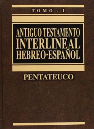 Imagen del vendedor de Antiguo Testamento interlineal Hebreo-Espa?ol Vol. 1: Pentateuco (1) (Spanish Edition) a la venta por Pieuler Store