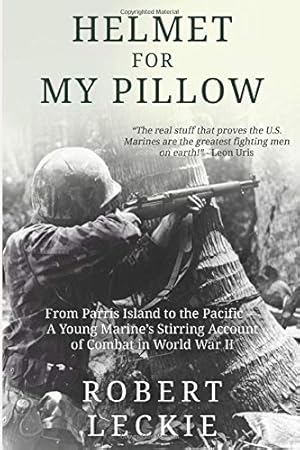 Imagen del vendedor de Helmet for My Pillow: From Parris Island to the Pacific a la venta por Pieuler Store