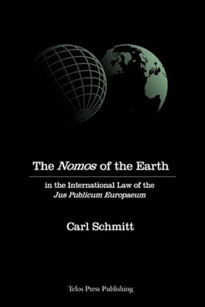 Imagen del vendedor de The Nomos of the Earth in the International Law of Jus Publicum Europaeum a la venta por Pieuler Store