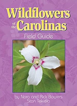 Seller image for Wildflowers of the Carolinas Field Guide for sale by Pieuler Store