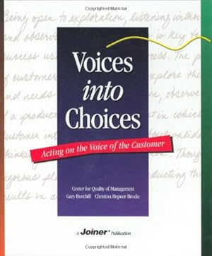 Seller image for Voices into Choices: Acting on the Voice of the Customer for sale by Pieuler Store