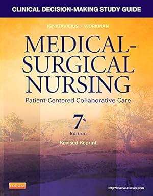 Immagine del venditore per Clinical Decision-Making Study Guide for Medical-Surgical Nursing - Revised Reprint: Patient-Centered Collaborative Care venduto da Pieuler Store