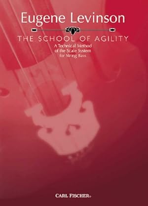 Bild des Verkufers fr The School of Agility: A Technical Method of the Scale System for String Bass zum Verkauf von Pieuler Store