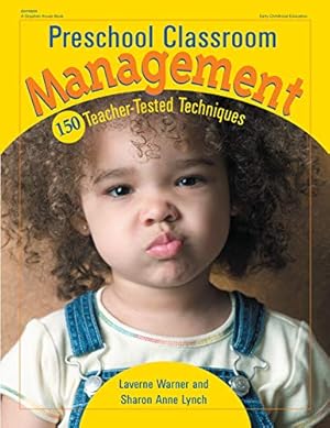 Immagine del venditore per Preschool Classroom Management: 150 Teacher-Tested Techniques venduto da Pieuler Store