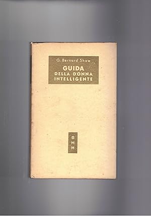 Seller image for Guida della donna intelligente. Coll. BMM. for sale by Libreria Gull