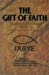 Seller image for Gift of Faith: A Question and Answer Catechism of the Teaching of Christ for sale by Pieuler Store