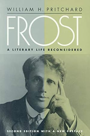 Seller image for Frost: A Literary Life Reconsidered (Political Theory) for sale by Pieuler Store