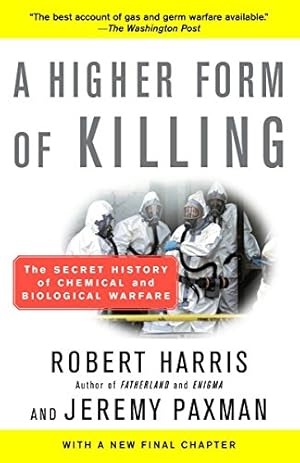 Bild des Verkufers fr A Higher Form of Killing: The Secret History of Chemical and Biological Warfare zum Verkauf von Pieuler Store