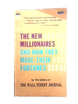 Bild des Verkufers fr The New Millionaires and How They Made Their Fortunes zum Verkauf von World of Rare Books