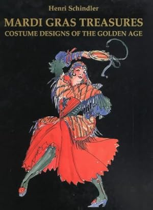 Bild des Verkufers fr Mardi Gras Treasures: Costume Designs of the Golden Age zum Verkauf von Pieuler Store