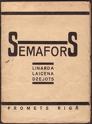 Seller image for Semafors, Trijos gados dzejots (Three-Year Poems Collection 1920 - 1922) for sale by Knowledge Legacy Bookstore